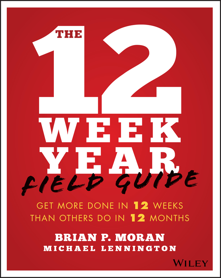 The 12 week year field guide Ebook